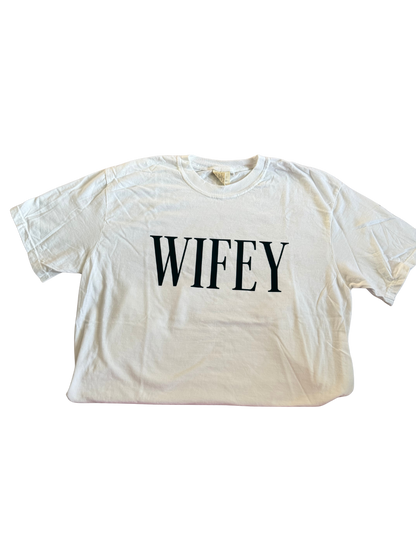 WIFEY T-Shirt