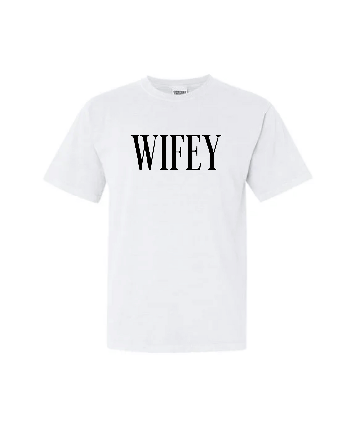WIFEY T-Shirt