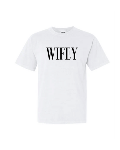 WIFEY T-Shirt