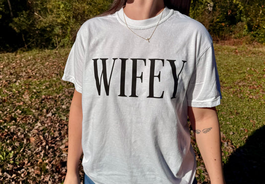 WIFEY T-Shirt